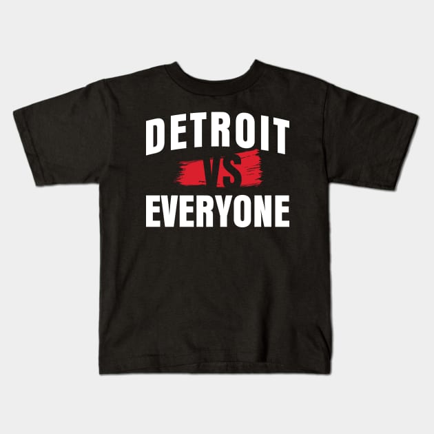 'Detroit vs Everyone' Cool Sports Lover Kids T-Shirt by ourwackyhome